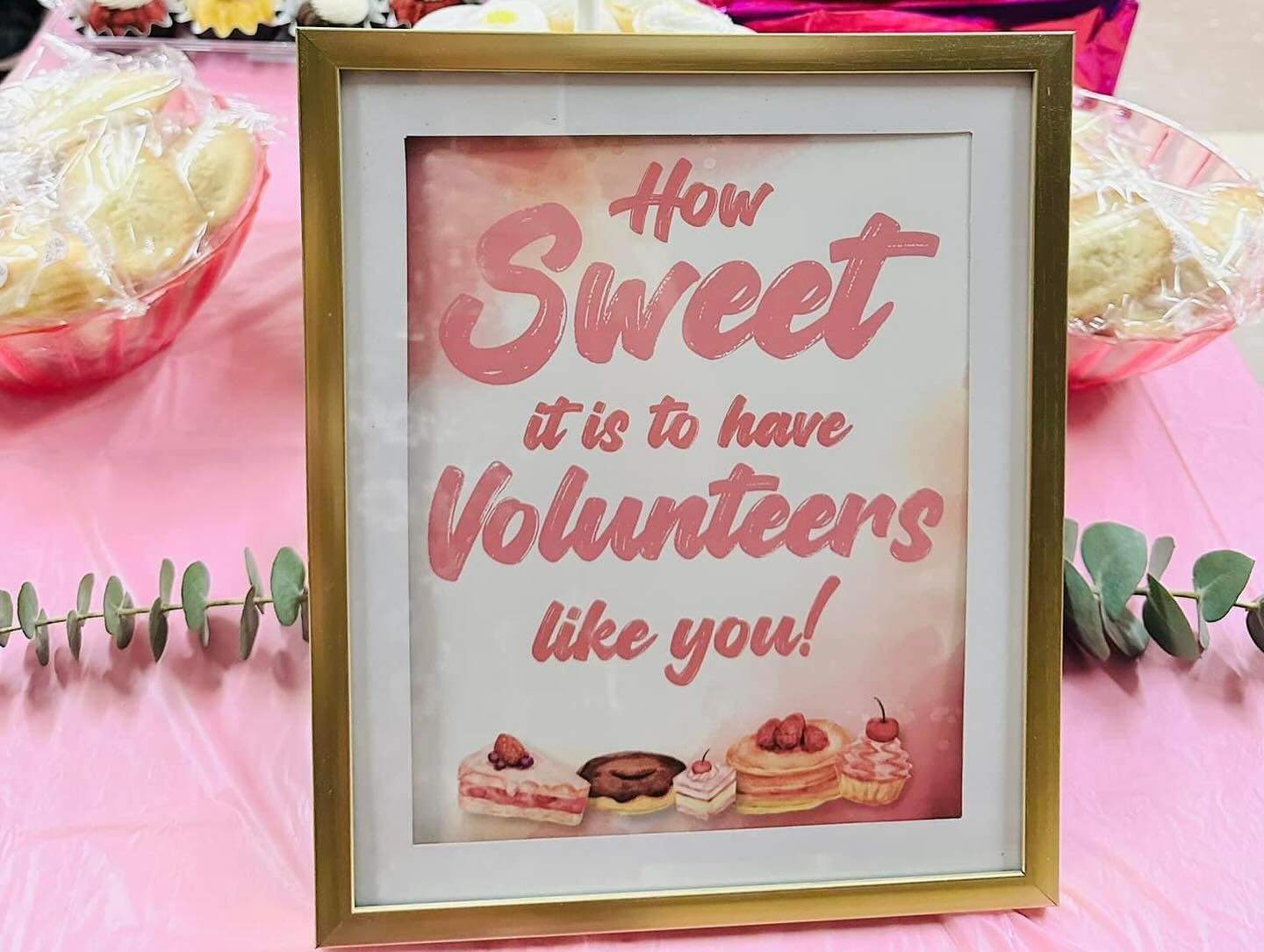Sign how sweet it is to have volunteers like you